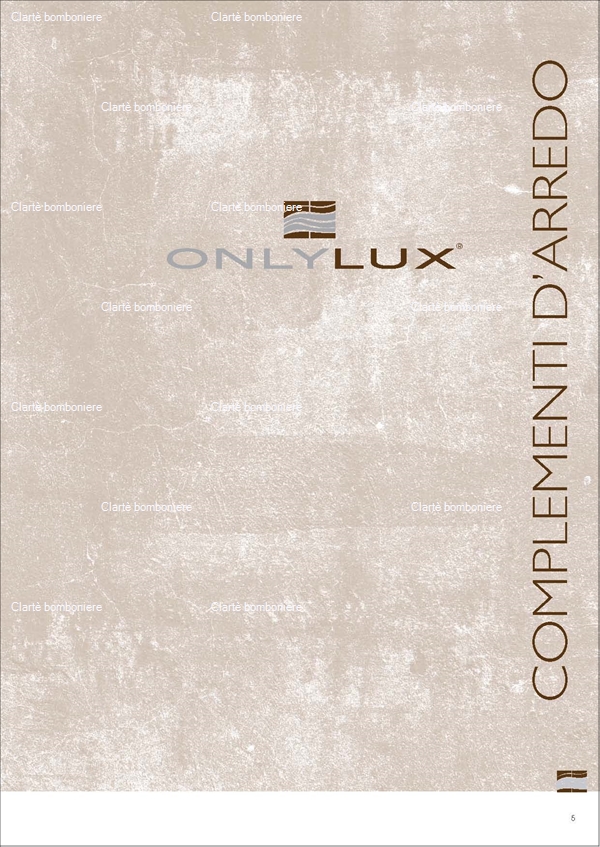 Ritorna alla ricerca per: Cristallo Onlylux 2019